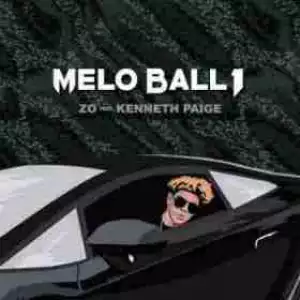 Zo - Melo Ball 1 (CDQ) Ft. Kenneth Paige